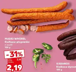 Kaufland MADEJ WRÓBEL Kiełbasa głogowska oferta