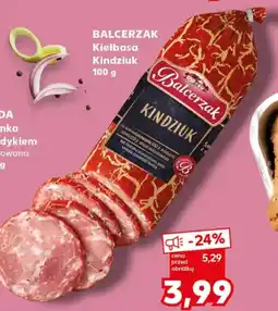 Kaufland BALCERZAK Kiełbasa Kindziuk oferta