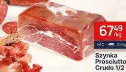 Dantex Szynka Prosciutto Crudo 1/2 oferta