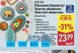 ALDI Crofton Półmisek/Salaterki/Talerze obiadowe/Talerzyki deserowe oferta