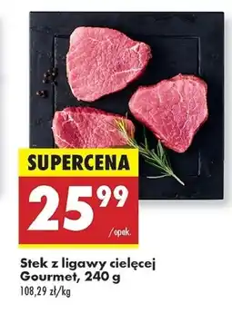 Biedronka Steki z ligawy cielęcej Gourmet oferta