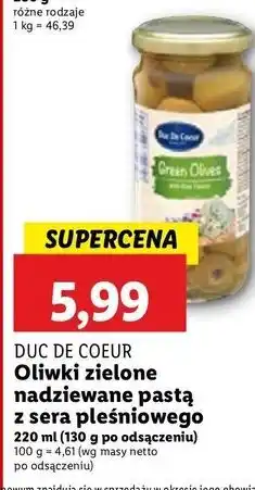 Lidl Oliwki zielone nadziewane pastą z serka pleśniowego Duc De Coeur oferta