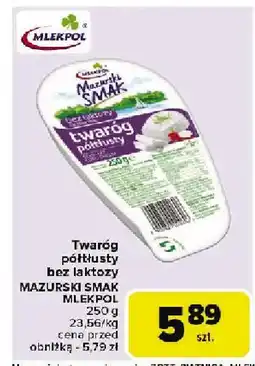 Carrefour Market Twaróg półtłusty bez laktozy mazurski smak Mlekpol oferta