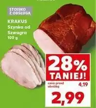 Kaufland Szynka od szwagra Krakus Animex oferta