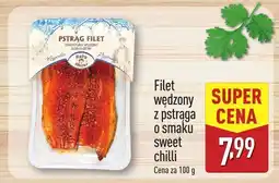 ALDI Filet wędzony z pstrąga o smaku sweet chilli Aldi oferta