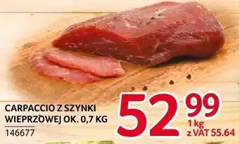 Selgros Carpaccio z szynki wieprzowej ZMB Białystok oferta