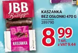 Selgros Kaszanka bez osłonki JBB oferta