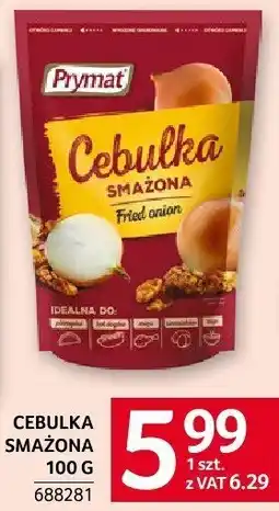 Selgros Cebulka smażona Prymat oferta