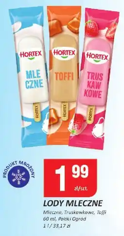 Chorten Lody mleczne Hortex (mleczne, truskawkowe, toffi) oferta