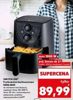 Kaufland SWITCH ON Frytkownica beztłuszczowa SOHL1000 oferta