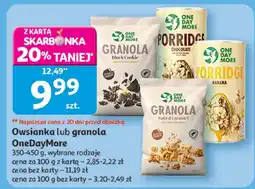 Auchan Płatki owsianka lub granola OneDayMore oferta