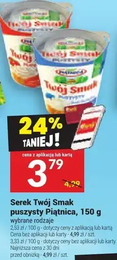 Twój Market Serek Twój Smak puszyty Piatnica oferta