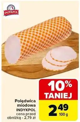 Carrefour Polędwica miodowa Indykpol oferta