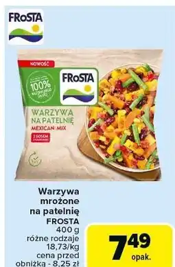 Carrefour Warzywa na patelnię meksykańskie Frosta oferta