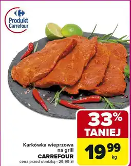 Carrefour Market Karkówka wieprzowa na grill Carrefour oferta
