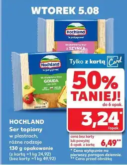Kaufland Ser topiony Hochland oferta