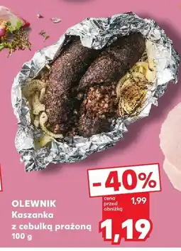 Kaufland Kaszanka z cebulką prażoną Olewnik oferta