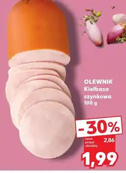 Kaufland Kiełbasa szynkowa Olewnik oferta