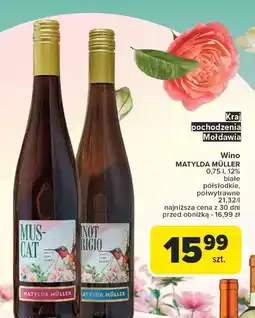 Carrefour Wino Matylda Muller Pinot Grigio oferta