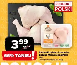 Netto Ćwiartki tylne z kurczaka Sztuka Mięsa Mega Paka oferta