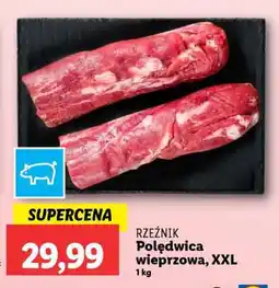 Lidl RZEŹNIK Polędwica wieprzowa, XXL oferta
