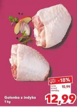 Kaufland Golonka z indyka 1 kg oferta