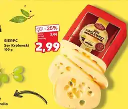 Kaufland SIERPC Ser Królewski 100 g oferta