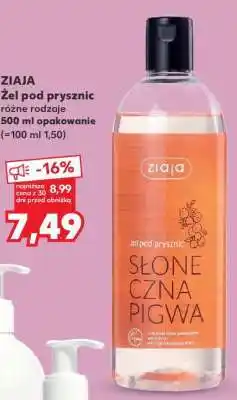 Kaufland ZIAJA Żel pod prysznic różne rodzaje oferta