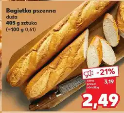 Kaufland Bagietka pszenna duża Kaufland oferta