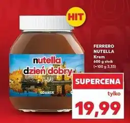 Kaufland Krem czekoladowo-orzechowy Nutella oferta