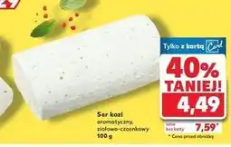 Kaufland Ser kozi ziołowo-czosnkowy oferta
