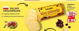 Kaufland Ser salami królewskie Serenada Salami oferta