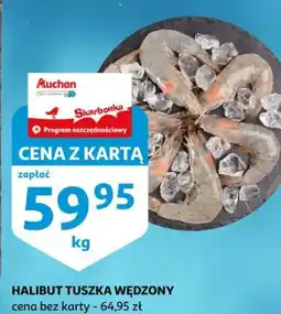 Auchan Halibut tuszka wędzony oferta