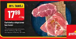 Polomarket Karkówka wieprzowa bez kości POLOmarket oferta