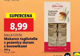 Lidl DALLA COSTA Makaron tagliatelle z pszenicy durum z borowikami oferta