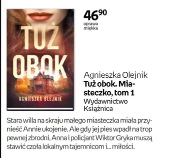 Empik Tuż obok. Miasteczko, tom 1 Agnieszka Olejnik oferta