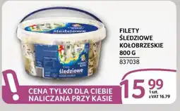 Selgros Filety śledziowe kołobrzeskie oferta