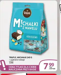 Selgros Trufle, Michałki Wawel oferta