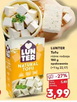 Kaufland Tofu, różne rodzaje Lunter oferta
