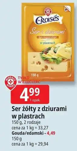 E.Leclerc Ser edamski Wiodąca Marka Croises oferta