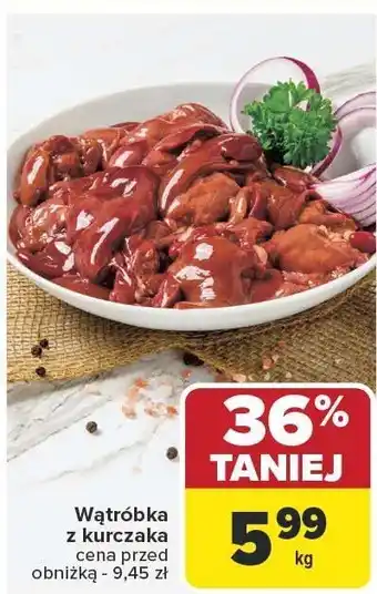 Carrefour Market Wątróbka z kurczaka Carrefour Market oferta