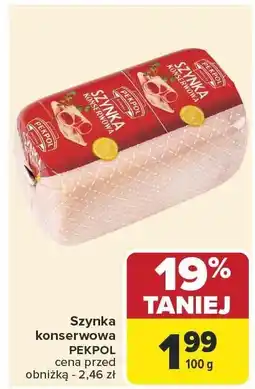Carrefour Szynka konserwowa Pekpol oferta