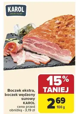 Carrefour Boczek ekstra, boczek wędzony surowy Karol oferta