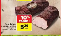 Carrefour Polędwica z naszej beczki Dubielak oferta