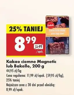 Biedronka Kakao ciemne Magnetic lub Bakello, 200 g oferta