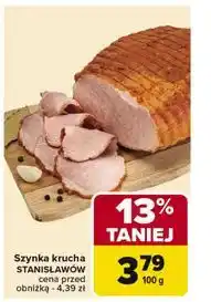 Carrefour Szynka krucha Stanisławów oferta