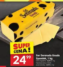 Twój Market Ser Serenada Gouda Spomlek, 1 kg oferta