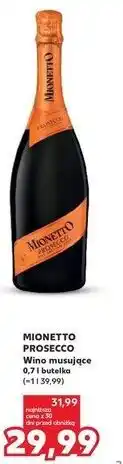 Kaufland Wino Mionetto Prosecco Doc Treviso oferta