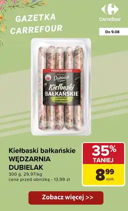 Carrefour Kiełbaski bałkańskie z czosnkiem niedźwiedzim Dubielak oferta