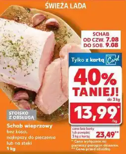 Kaufland Schab wieprzowy bez kości Kaufland oferta